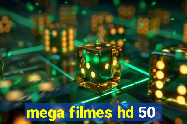 mega filmes hd 50